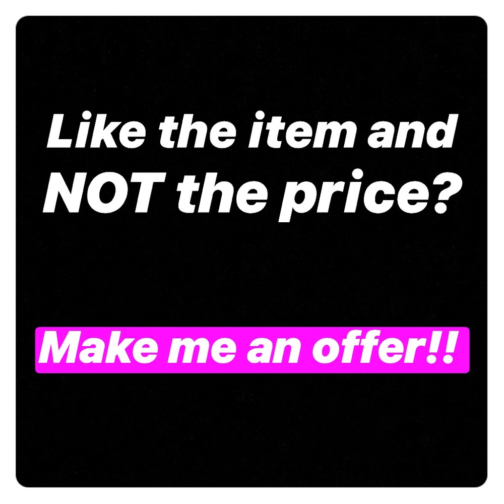 Make me an offer on anything in my closet!!!